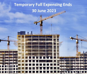 Temporary Full Expensing Ends 30 June 2023